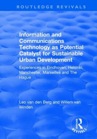 Könyv Information and Communications Technology as Potential Catalyst for Sustainable Urban Development BERG