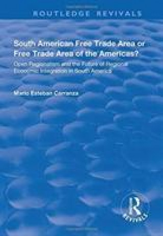 Kniha South American Free Trade Area or Free Trade Area of the Americas? CARRANZA