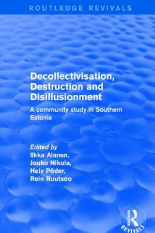 Książka Revival: Decollectivisation, Destruction and Disillusionment (2001) ALANEN