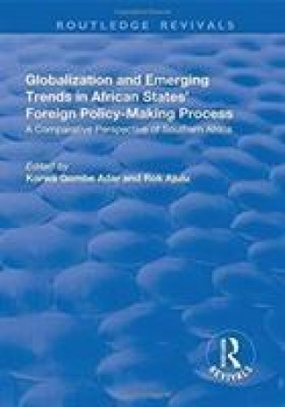 Knjiga Globalization and Emerging Trends in African States' Foreign Policy-Making Process AJULU