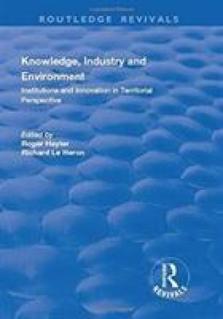 Carte Knowledge, Industry and Environment: Institutions and Innovation in Territorial Perspective LE HERON