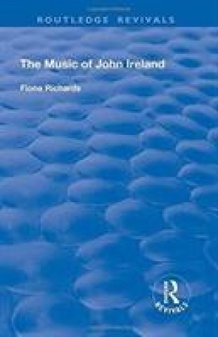 Kniha Music of John Ireland RICHARDS