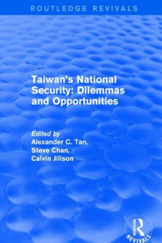 Buch Revival: Taiwan's National Security: Dilemmas and Opportunities (2001) TAN