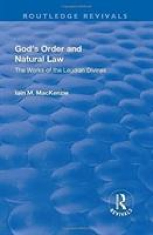 Knjiga God's Order and Natural Law MACKENZIE