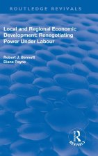 Local and Regional Economic Development: Renegotiating Power Under Labour