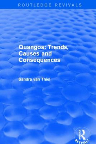 Kniha Quangos: Trends, Causes and Consequences THIEL