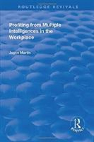 Kniha Profiting from Multiple Intelligences in the Workplace Martin