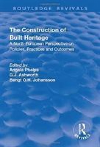Könyv Construction of Built Heritage ASHWORTH