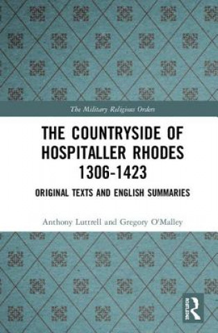 Kniha Countryside Of Hospitaller Rhodes 1306-1423 Anthony Luttrell