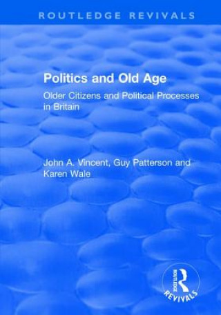 Carte Politics and Old Age VINCENT