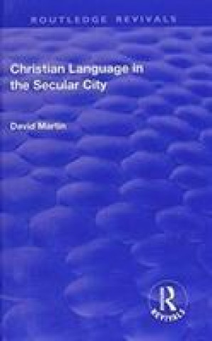 Kniha Christian Language in the Secular City Martin