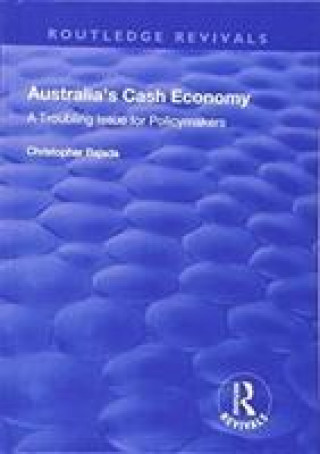 Kniha Australia's Cash Economy: A Troubling Issue for Policymakers BAJADA