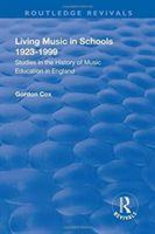 Carte Living Music in Schools 1923-1999 COX