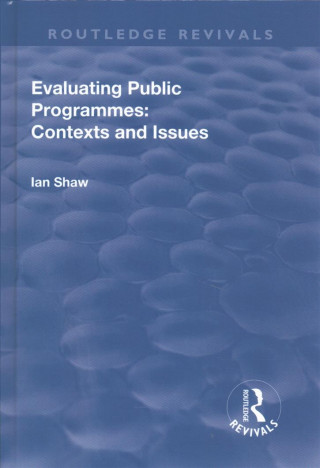 Livre Evaluating Public Programmes: Contexts and Issues SHAW