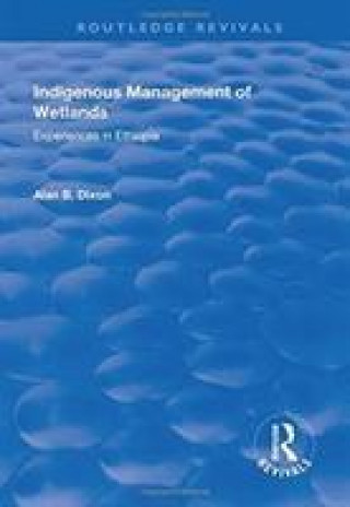 Knjiga Indigenous Management of Wetlands DIXON