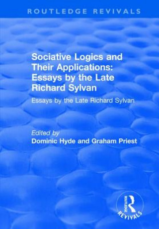 Książka Sociative Logics and Their Applications: Essays by the Late Richard Sylvan HYDE