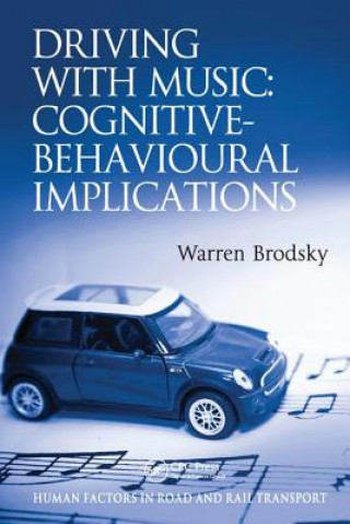 Книга Driving With Music: Cognitive-Behavioural Implications BRODSKY