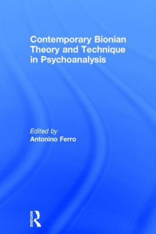 Carte Contemporary Bionian Theory and Technique in Psychoanalysis 