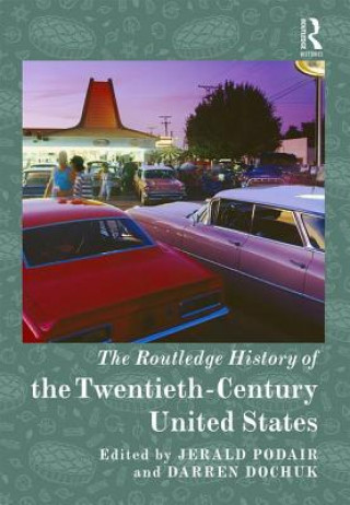 Livre Routledge History of Twentieth-Century United States 