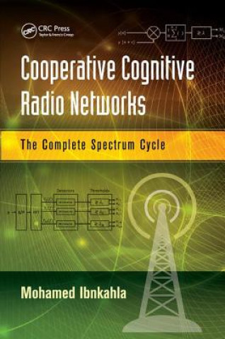 Kniha Cooperative Cognitive Radio Networks IBNKAHLA