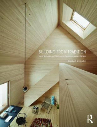 Книга Building from Tradition Elizabeth M Golden