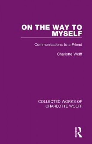 Knjiga On the Way to Myself Charlotte Wolff