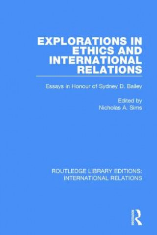 Buch Explorations in Ethics and International Relations Nicholas A Sims