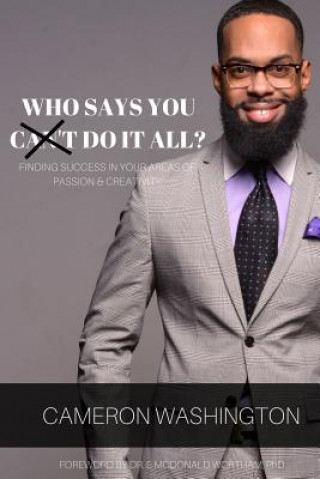 Carte Who Says You Can't Do it All ( Paperback) Cameron Washington