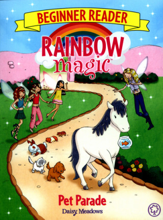 Kniha Rainbow Magic Beginner Reader: Pet Parade Daisy Meadows