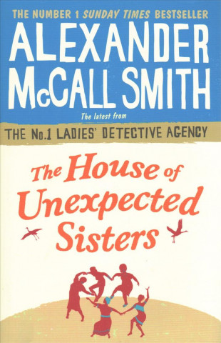 Книга House of Unexpected Sisters Alexander McCall Smith