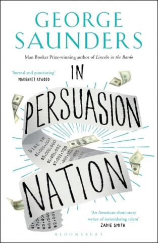 Knjiga In Persuasion Nation George Saunders