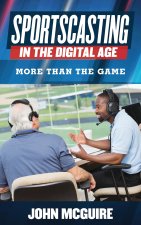 SPORTSCASTING IN THE DIGITAL APB