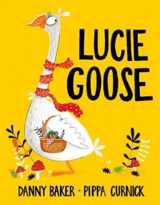 Könyv Lucie Goose Danny Baker