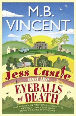 Kniha Jess Castle and the Eyeballs of Death M B VINCENT
