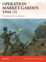 Könyv Operation Market-Garden 1944 (3) Ken Ford