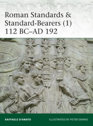 Könyv Roman Standards & Standard-Bearers (1) Raffaele D'Amato