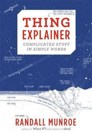 Könyv Thing Explainer Randall Munroe