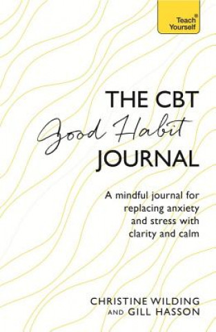 Könyv CBT Good Habit Journal Christine Wilding