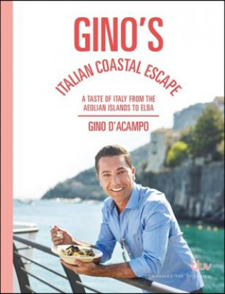 Книга Gino's Italian Coastal Escape Gino d'Acampo