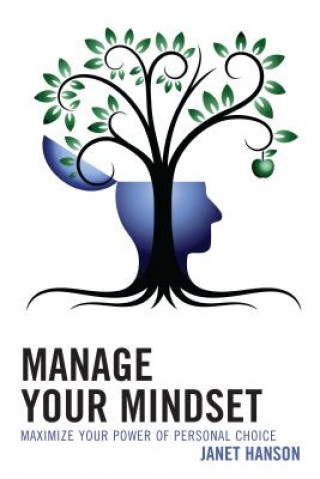 Książka Manage Your Mindset Janet Hanson