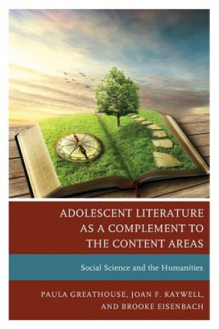 Kniha Adolescent Literature as a Complement to the Content Areas Paula Greathouse