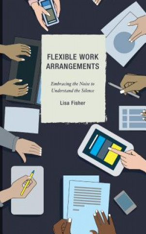 Książka Flexible Work Arrangements Lisa Fisher