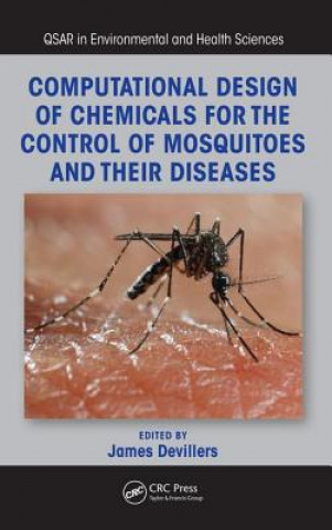 Buch Computational Design of Chemicals for the Control of Mosquitoes and Their Diseases 