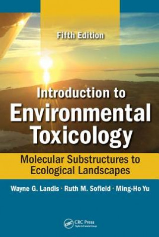 Kniha Introduction to Environmental Toxicology Ming-Ho Yu