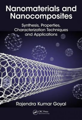 Knjiga Nanomaterials and Nanocomposites Rajendra Kumar Goyal