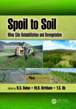 Kniha Spoil to Soil: Mine Site Rehabilitation and Revegetation 