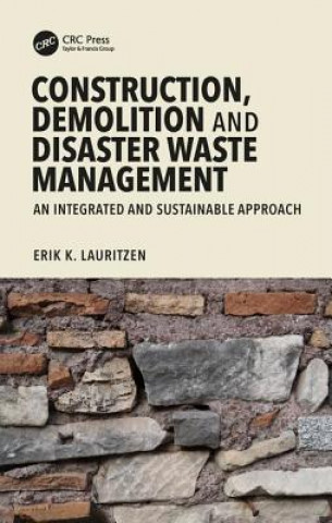Carte Construction, Demolition and Disaster Waste Management Erik K. Lauritzen