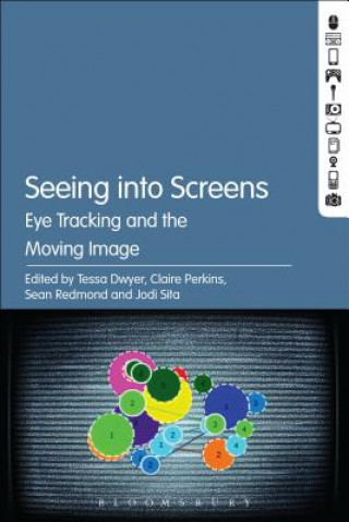 Knjiga Seeing into Screens Tessa Dwyer