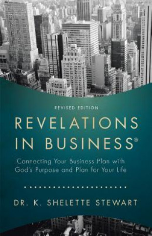 Kniha Revelations in Business DR. K. SHEL STEWART