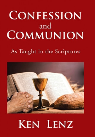 Kniha Confession and Communion KEN LENZ